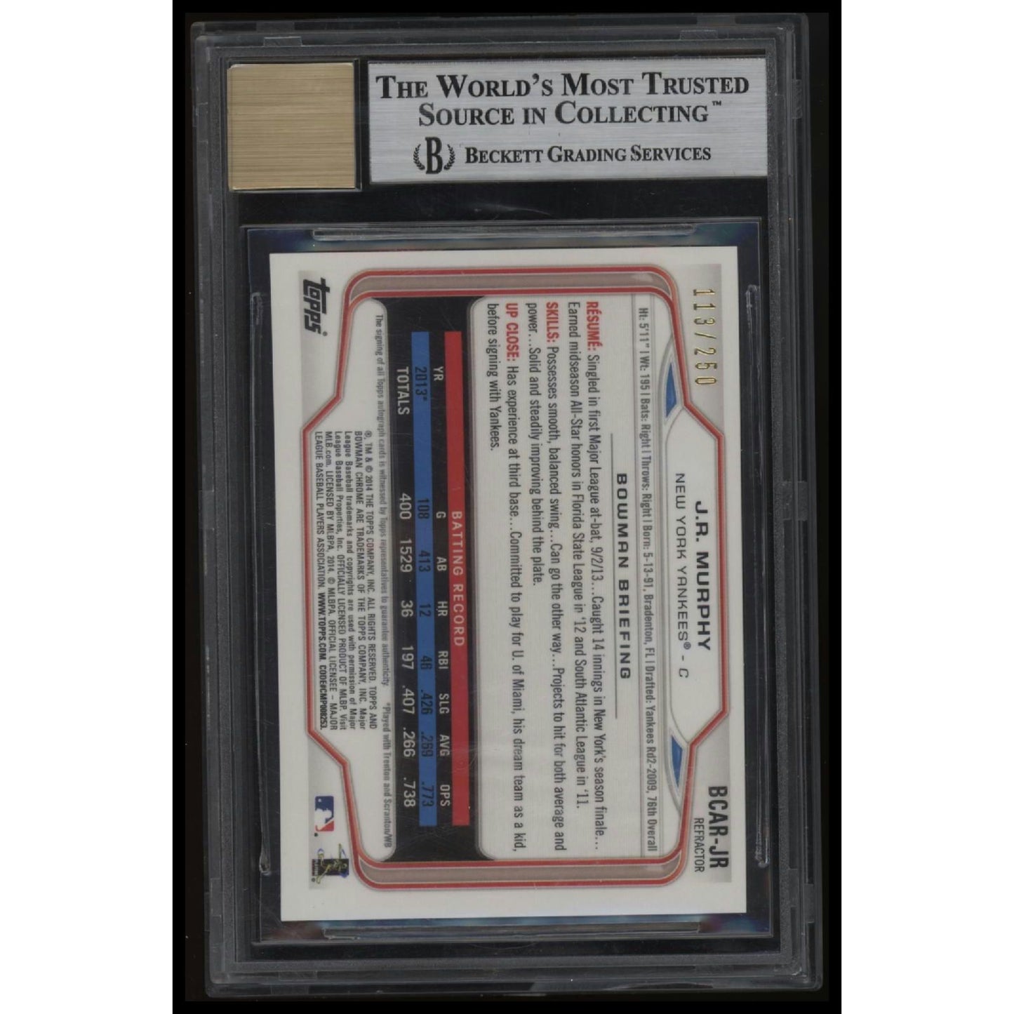 2014 Bowman #BCAR-JR J.R. Murphy Chrome Rookie Auto Blue Ref BGS 8.5 #/250