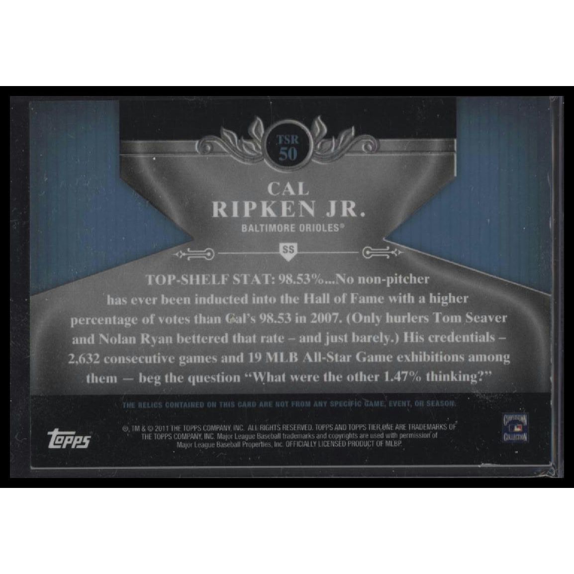 2011 Topps Tier One #TSR50 Cal Ripken Jr. Top Shelf Relics #/399